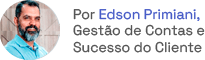 Edson Primiani, especialista em sucesso do cliente